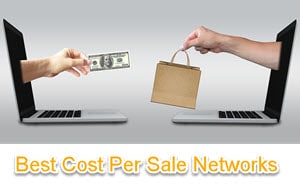 Best Cost Per Sale Affiliate Networks